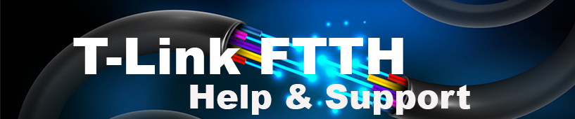 T-Link FTTH Help & Support